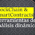 BlockChain & SmartContracts: Herramientas De Análisis Dinámico