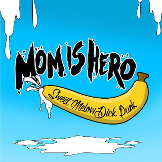 MP3 download Mom Is Hero - Sweet Melowdick Punk iTunes plus aac m4a mp3
