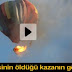 19 kişinin öldüğü balon kazasının görüntüleri-video izle