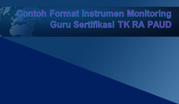 Contoh Format Instrumen Monitoring Guru Sertifikasi TK RA PAUD