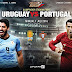 Uruguay Vs Portugal, Adu Kekuatan Kedua Tim