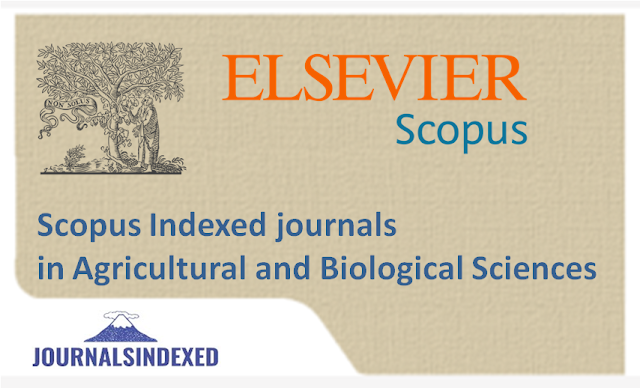 Scopus Indexed journals in Agricultural and Biological Sciences