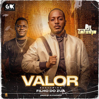 Dji Tafinha  - Valor (Feat. Filho Do Zua)