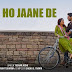 Ishq Ho Jaane De Lyrics - Tushar Joshi - Janhit Mein Jaari (2022)