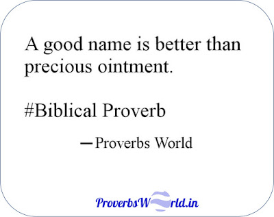 Proverbs World, Proverbs, Good name, Proverbs meaning, Proverbs usage