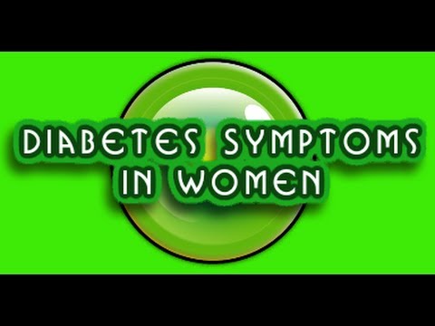 Diabetic Symptoms In Women Recognizing The Diabetic Symptoms In