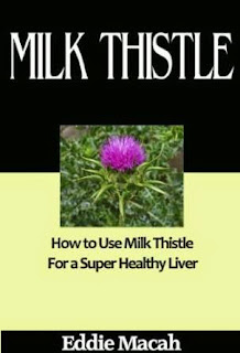 Milk Thistle - How to Use Milk Thistle for a Super Healthy Liver