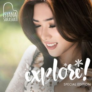 download song isyana sarasvati - Explore! (Special Edition)