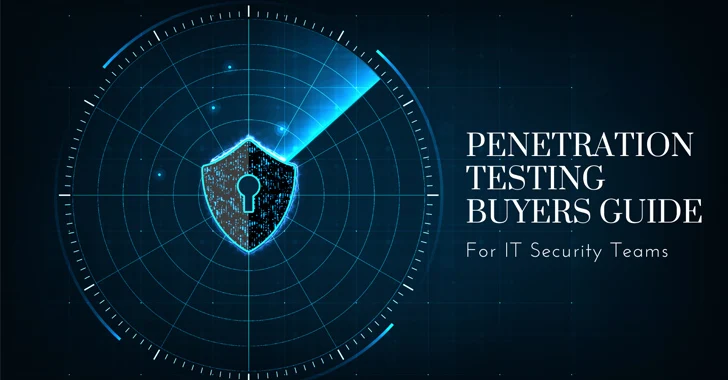 A Penetration Testing Buyer's Guide for IT Security Teams