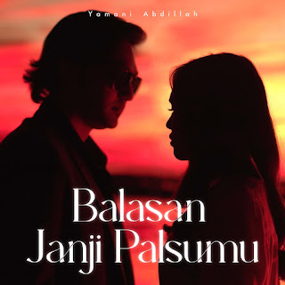 Yamani Abdillah - Balasan Janji Palsumu MP3