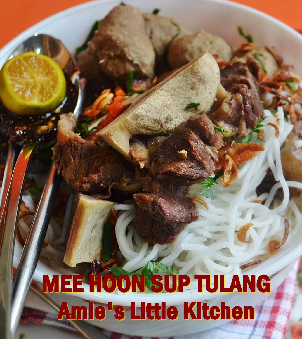 AMIE'S LITTLE KITCHEN: Mee Hoon Sup Tulang