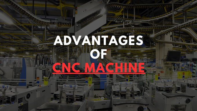 Advantages of CNC machine - Reverse Engineering