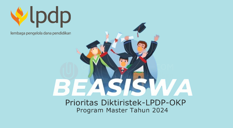 Beasiswa Prioritas Diktiristek-LPDP-OKP Program Master Tahun 2024