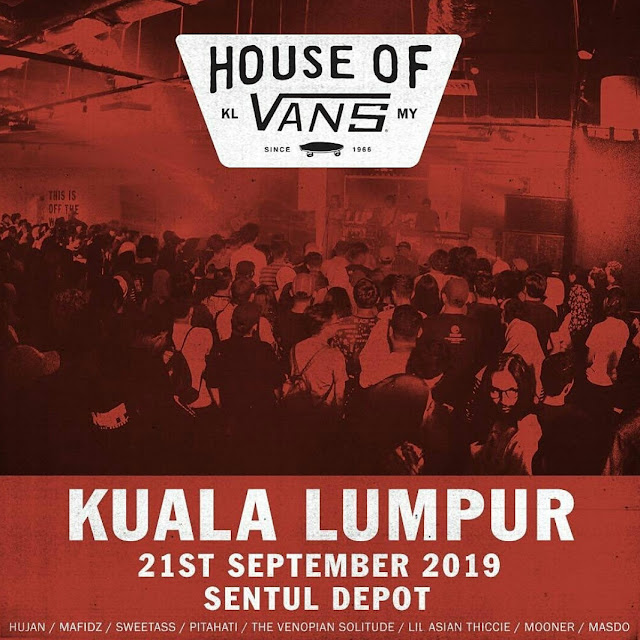 HOUSE OF VANS KUALA LUMPUR 2019