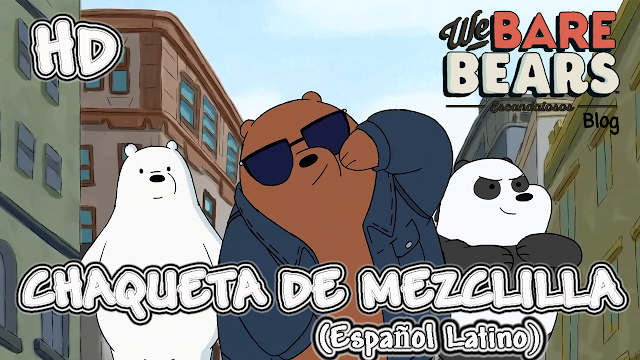 http://webarebears-escandalosos.blogspot.cl/p/t1-ep9-we-bare-bearsescandalosos-latino.html