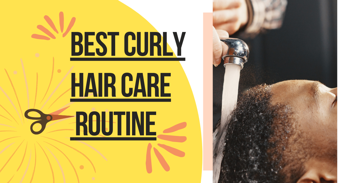 best-curly-hair-care-routine