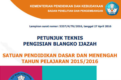 √ Download Pedoman / Juknis Pengisian Ijazah Pendidikan Dasar Dan
Menengah Tahun Pelajaran 2019/2019