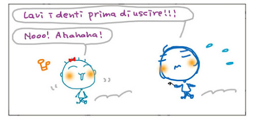 Lavi i denti prima di uscire!!! Nooo! Ahahaha!