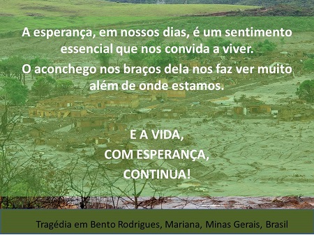 Mensagem de esperança a Bento Rodrigues, Mariana, MG