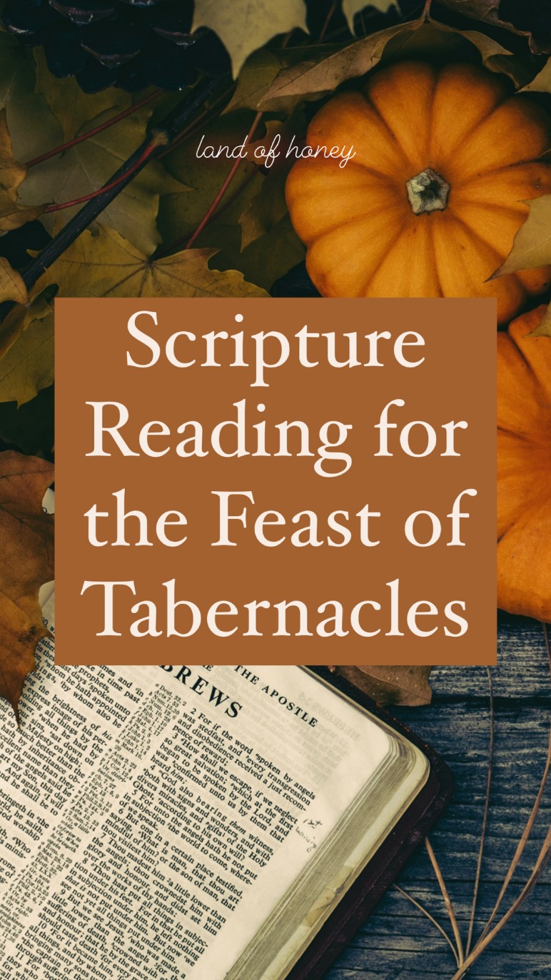 Scripture Reading for the Feast of Tabernacles | Land of Honey
