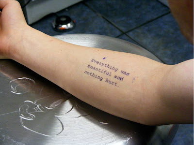  someone else's special tatt But I love the Vonnegut quote and the font