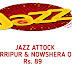 JAZZ ATTOCK HARRIPUR & NOWSHERA OFFER