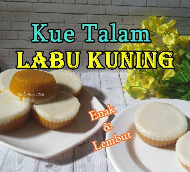 Resep Kue Talam Labu Kuning yang Lembut dan Enak