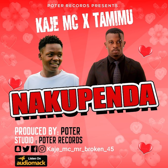 AUDIO l Kaje Double Killer x Tamimu - Nakupenda l Download