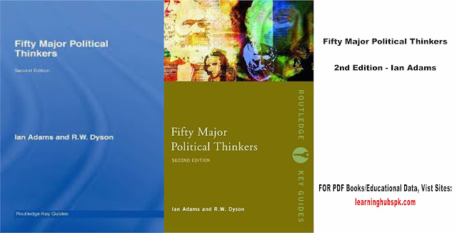 Fifty Major Political Thinkers - 2nd Edition - Ian Adams