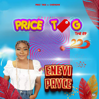 [EP review] Eneyi Pryce’ price went up on ‘PRICE TAG THE EP’ – the full review