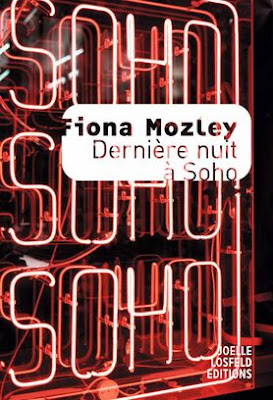 Dernière nuit à Soho. Fiona Mozley