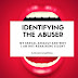 IDENTIFYING THE ABUSER