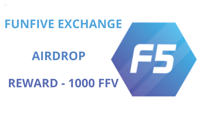 FUNFIVE EXCHANGE AIRDROP  REWARD - 1000 FFV