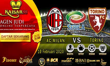 PREDIKSI BOLA TERPERCAYA AC MILAN VS TORINO 18 FEBRUARI 2020