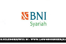 Lowongan Kerja Online PT Bank BNI Syariah Tbk 