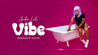 AUDIO | Amber Lulu – Vibe (Mp3 Download)