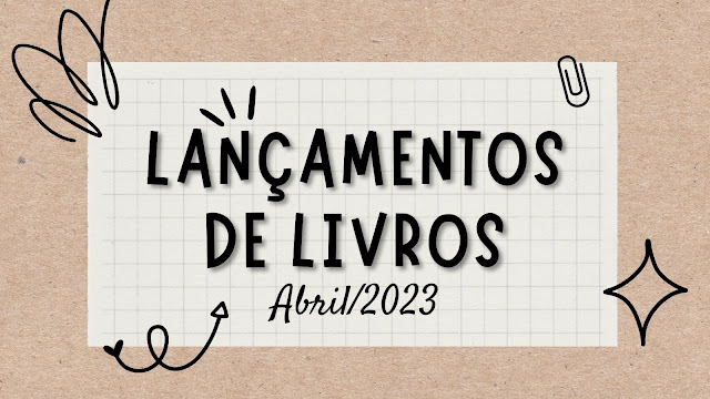 Lançamentos de livros - Abril/2023