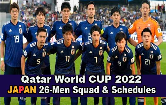 Japan World Cup 2022 Final Squad | Japan Schedules for Qatar World Cup 2022