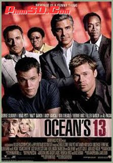 13 Tên Cướp Thế Kỷ - Ocean's Thirteen - 2007 [HD]
