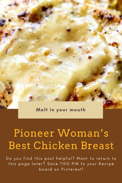 Pioneer Woman’s Best Chicken Breast