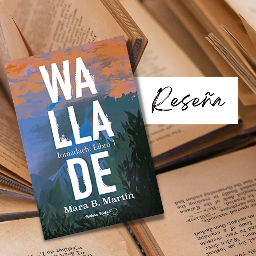 Wallade, Iomadach libro 1 de Mara B. Martín