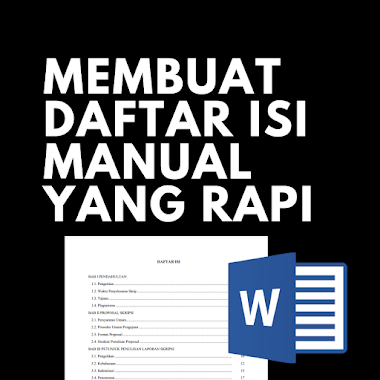 Cara Membuat Daftar Isi Manual Yang Rapi di Word