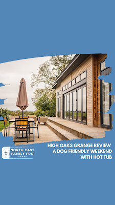 High Oaks Grange Review : A Dog Friendly Weekend with Hot Tub