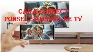 Cara menghubungkan ponsel Samsung ke TV, Begini caranya