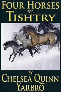 https://www.amazon.com/Horses-Tishtry-Chelsea-Quinn-Yarbro-ebook/dp/B01015ETLY/ref=la_B000APXGJ2_1_42?s=books&ie=UTF8&qid=1484513970&sr=1-42&refinements=p_82%3AB000APXGJ2