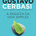 Livro: A riqueza da vida simples - Gustavo Cerbasi 