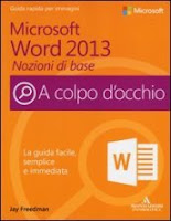 Microsoft Word 2013. Nozioni di base - A colpo d'occhio