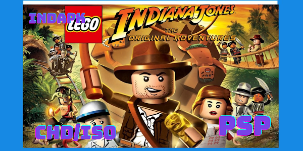 LEGO Indiana Jones: The Original Adventures PSP CHD/ISO/RAR [Google Drive & MediaFire] (Tanpa Ekstrak) (USA) (PPSSPP) [640MB]