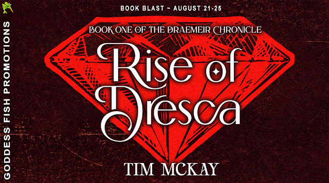 RISE OF DRESCA By Tim McKay