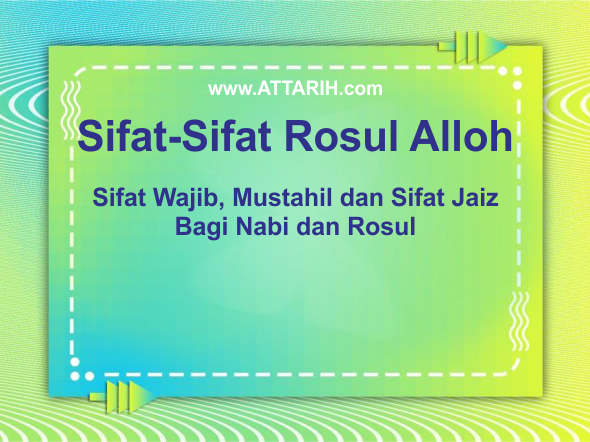 Sifat-Sifat Rosul Allah SWT